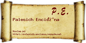 Palesich Enciána névjegykártya